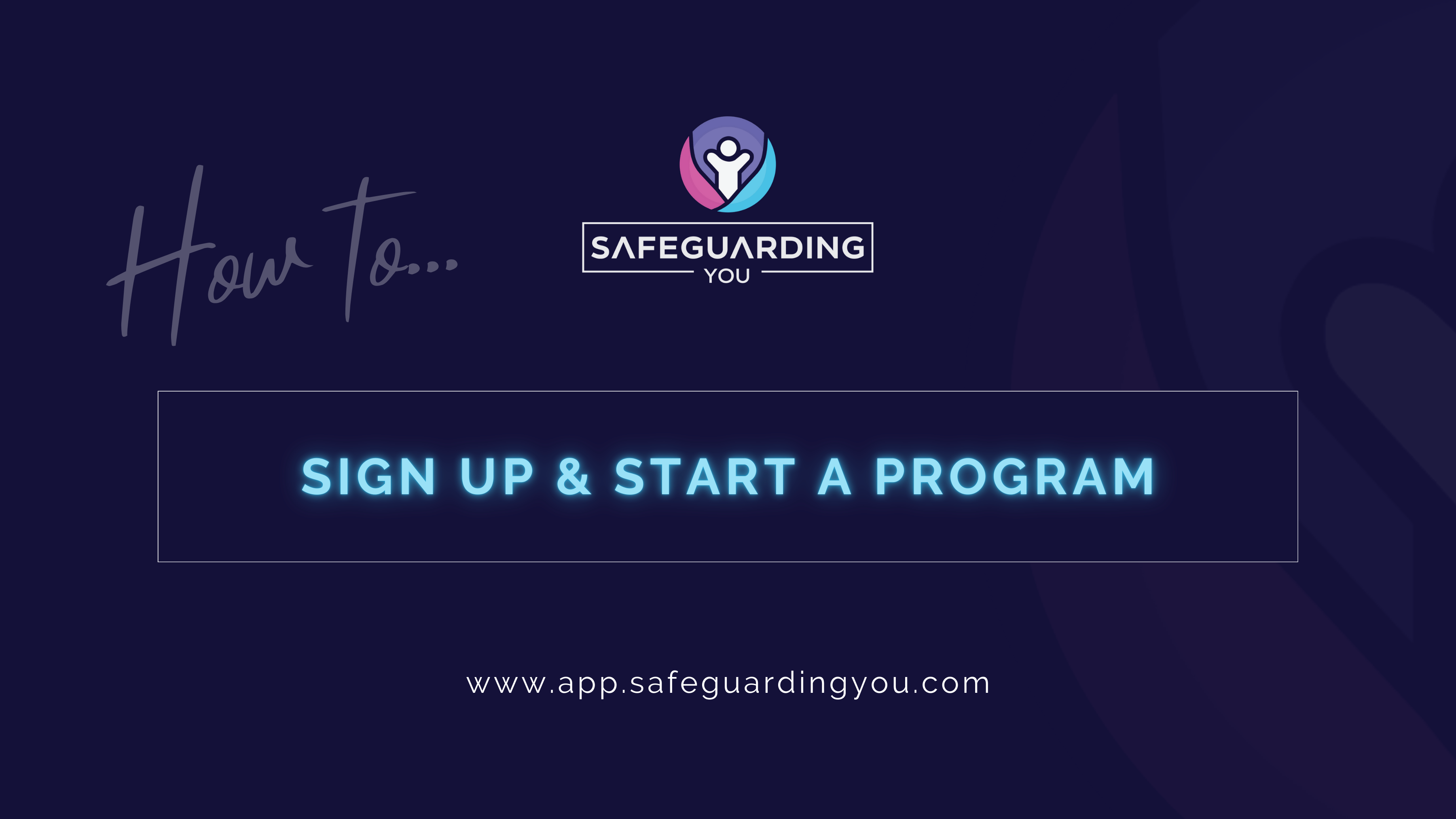 #1. How To... SIGN UP & START A PROGRAM